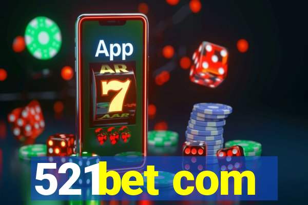 521bet com